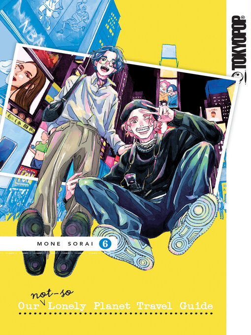 Title details for Our Not-So-Lonely Planet Travel Guide, Volume 6 by Mone Sorai - Wait list